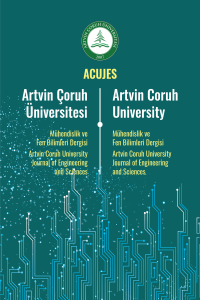 Artvin Çoruh Üniversitesi Mühendislik ve Fen Bilimleri Dergisi