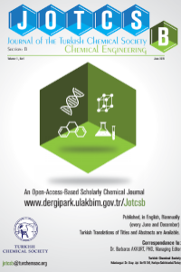Journal of the Turkish Chemical Society Section B: Chemical Engineering