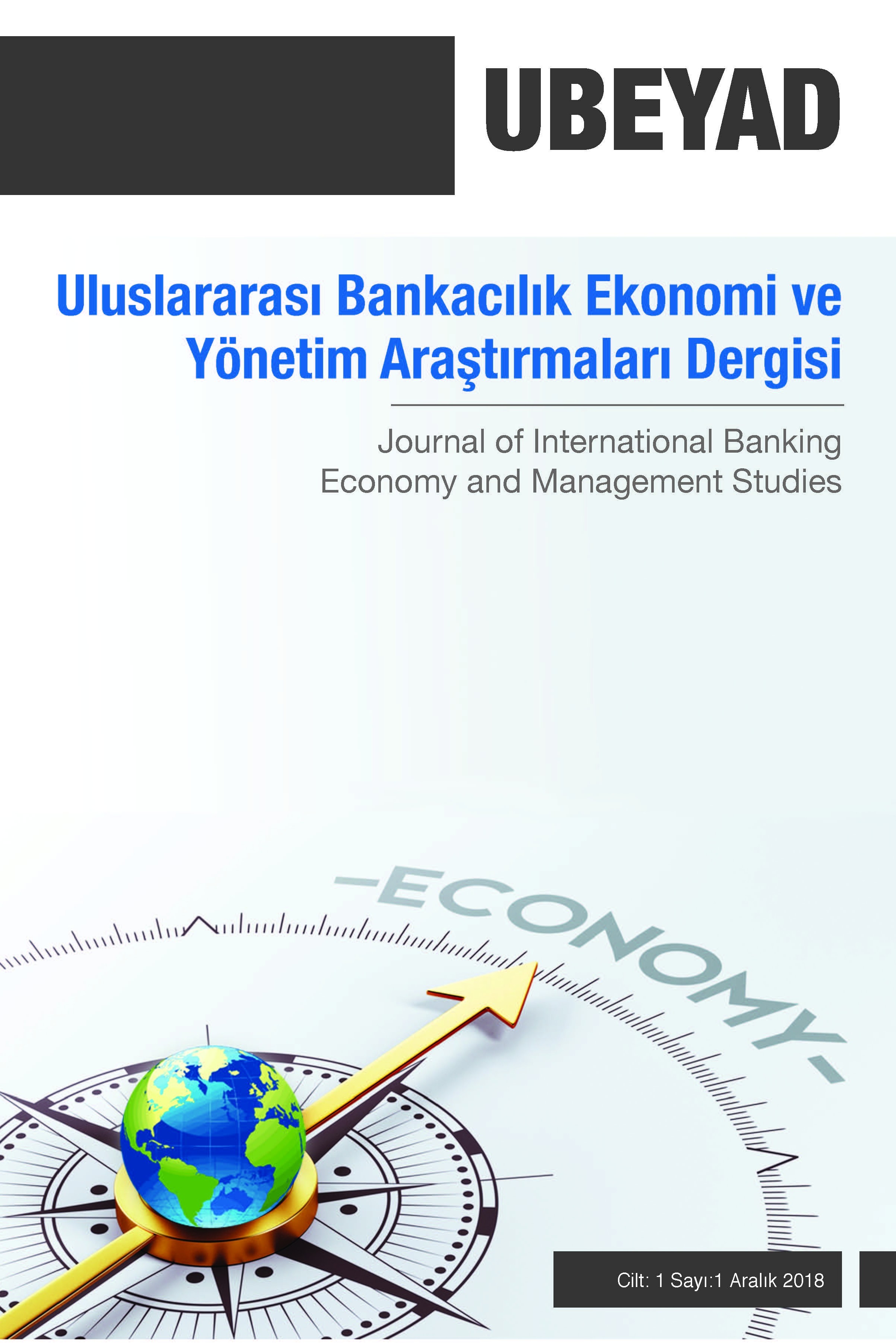 Uluslararası Bankacılık Ekonomi ve Yönetim Araştırmaları Dergisi