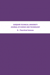 Eskişehir Teknik Üniversitesi Bilim ve Teknoloji Dergisi B - Teorik Bilimler