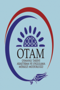 OTAM Ankara Üniversitesi Osmanlı Tarihi Araştırma ve Uygulama Merkezi Dergisi